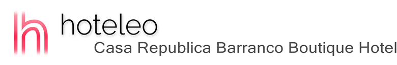 hoteleo - Casa Republica Barranco Boutique Hotel